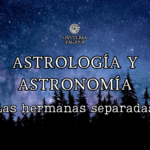 ASTROLOGÍA Y ASTRONOMÍA: las hermanas separadas